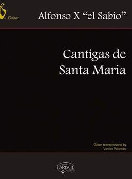 Alfonso el Savio: Cantigas de Santa Maria