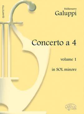 Baldassare Galuppi: Concerto a 4 - Volume 1, in Sol Minore