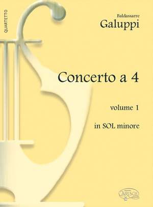 Baldassare Galuppi: Concerto a 4 - Volume 1, in Sol Minore