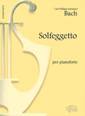 Carl Philipp Emanuel Bach: Solfeggetto, per Pianoforte