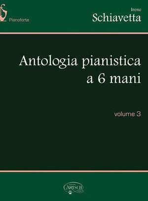 Irene Schiavetta: Antologia Pianistica a 6 Mani, Volume 3