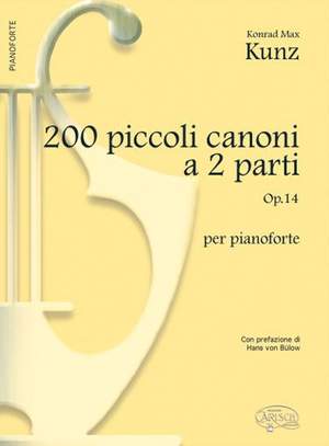 Konrad Max Kunz: 200 Piccoli Canoni, a 2 Parti Op.14