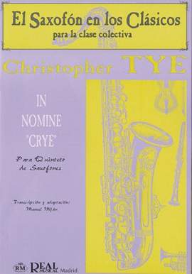 Christopher Tye: In Nomine "Crye" para Quinteto de Saxofones