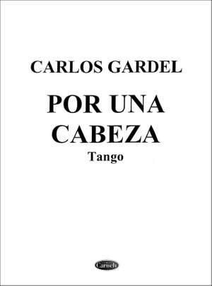 Carlos Gardel: Por Una Cabeza