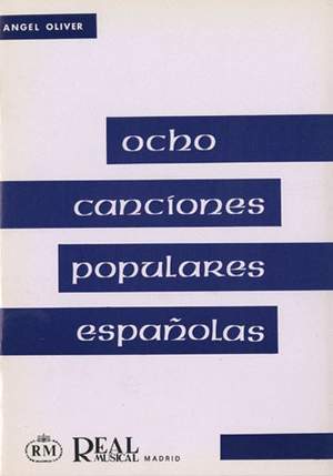 Nigel Oliver: 8 Canciones Populares Españolas a 3 Voces Iguales