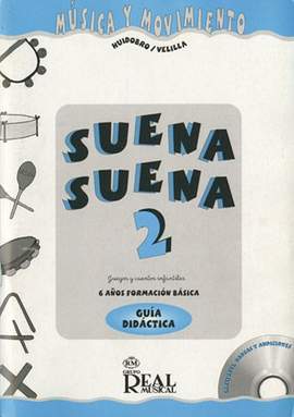 Elena Huidobro_Natalia Velilla: Suena Suena 2, Formación Básica - Guía Didáctica