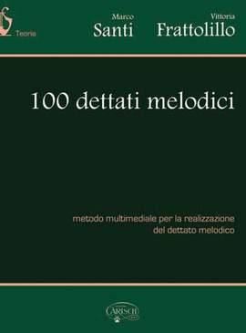 Marco Santi_Vittoria Frattolillo: 100 Dettati Melodici