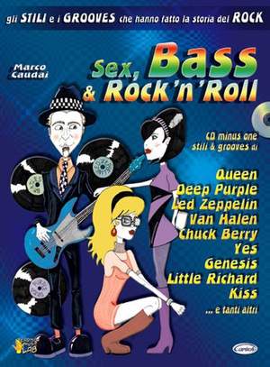 Marco Caudai: Sex, Bass & Rock n roll