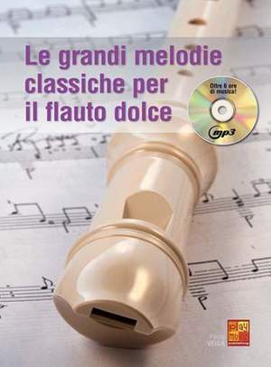 Paul Veiga: Le grandi melodie classiche per il Flauto Dolce
