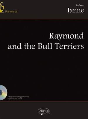 Stefano Ianne: Raymond & The Bull Terriers