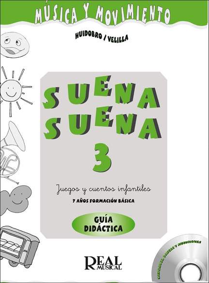 Elena Huidobro_Natalia Velilla: Suena Suena 3, Formación Básica - Guía Didáctica