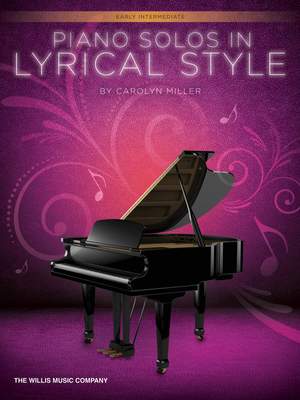 Carolyn Miller: Piano Solos in Lyrical Style