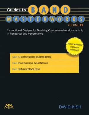 David Kish: Guides to Band Masterworks – Volume IV