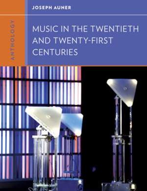 Anthology for Music in the Twentieth and Twenty-First Centuries