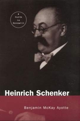 Heinrich Schenker: A Research and Information Guide