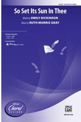 Ruth Morris Gray: So Set Its Sun In Thee SSA
