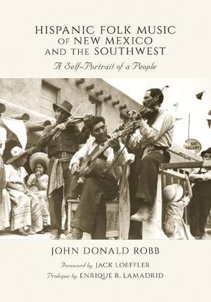Hispanic Folk Music of New Mexico and the Southwest: A Self-Portrait of a People