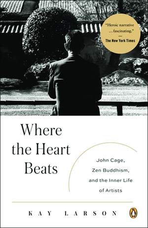 John Cage: Where the Heart Beats