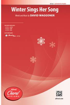 David Waggoner: Winter Sings Her Song SATB