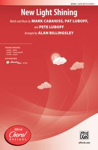 Mark Cabaniss/Pat Luboff/Pete Luboff: New Light Shining SATB