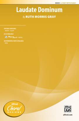 Ruth Morris Gray: Laudate Dominum 2-Part