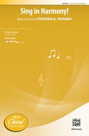 Stephen A. Paparo: Sing in Harmony! 2-Part