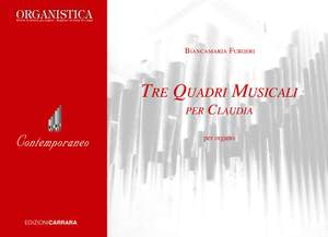 Furgeri, B: Tre Quadri Musicali per Claudia