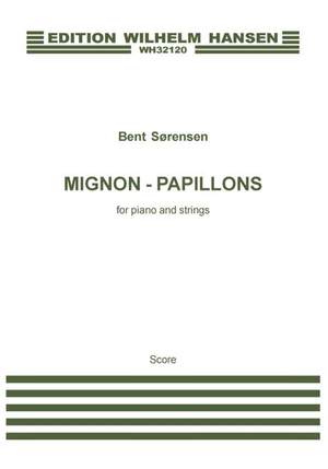 Bent Sørensen: Mignon - Papillons For Piano And Strings