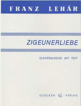 Zigeunerliebe (German vocal score)