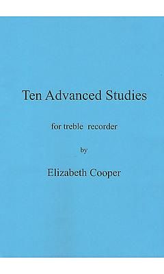 Cooper, Elizabeth: Ten Advanced Studies for treble recorder