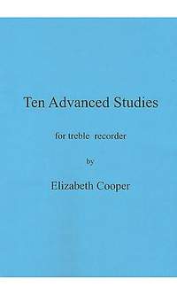 Cooper, Elizabeth: Ten Advanced Studies for treble recorder