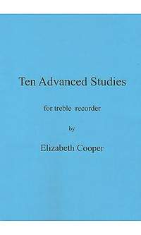 Cooper, Elizabeth: Ten Advanced Studies for treble recorder