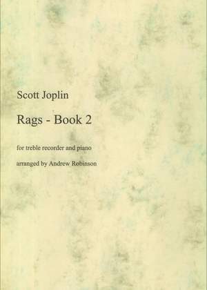 Joplin, Scott, arr. Robinson: Rags, Book 2