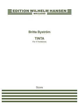 Britta Byström: Tinta - For Four Trombones