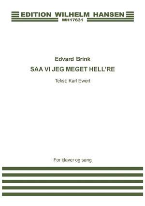 Edvard Brink_Karl Ewert: Saa Vil Jeg Meget Hell're Ha En Bajer