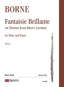 Borne, F: Fantaisie Brillante on Themes from Bizets Carmen
