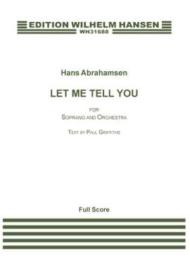 Hans Abrahamsen_Paul Griffiths: Let Me Tell You