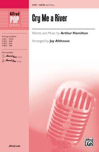 Arthur Hamilton: Cry Me a River SATB