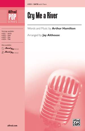 Arthur Hamilton: Cry Me a River SATB