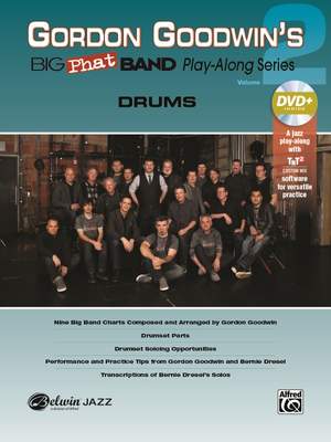Gordon Goodwin: Gordon Goodwin's Big Phat Band Play-Along Series: Drums, Vol. 2