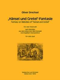 Drechsel, O: Fantasy on Melodies of Hansel and Gretel