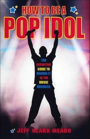 How to be a Pop Idol