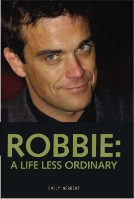 Robbie: A Life Less Ordinary