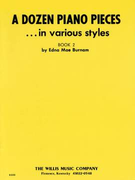 Edna-Mae Burnam: A Dozen Piano Pieces