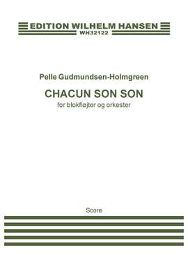 Pelle Gudmundsen-Holmgreen: Chacun Son Son