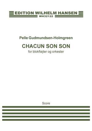 Pelle Gudmundsen-Holmgreen: Chacun Son Son