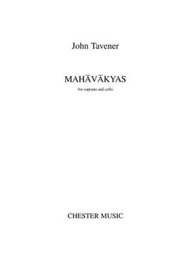 John Tavener: Mahavakyas