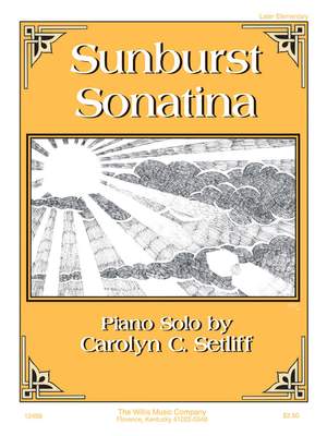 Carolyn C. Setliff: Sunburst Sonatina