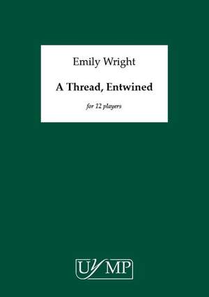 Emily Wright: A Thread, Entwined