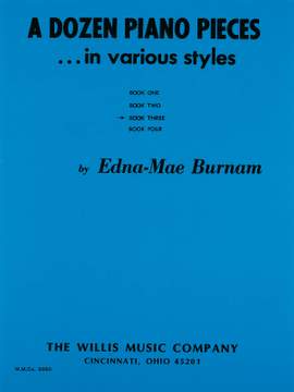 Edna-Mae Burnam: A Dozen Piano Pieces